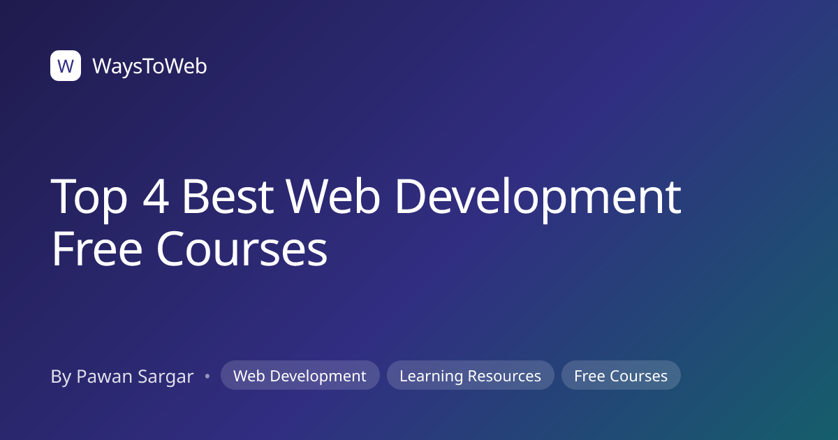 Top 4 Best Web Development Free Courses